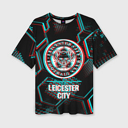 Футболка оверсайз женская Leicester City FC в стиле glitch на темном фоне, цвет: 3D-принт