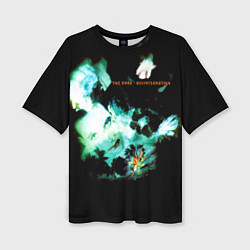 Футболка оверсайз женская Disintegration - The Cure, цвет: 3D-принт