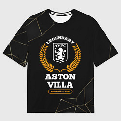 Женская футболка оверсайз Лого Aston Villa и надпись legendary football club