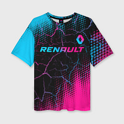 Футболка оверсайз женская Renault - neon gradient: символ сверху, цвет: 3D-принт