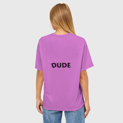 Женская футболка оверсайз Большой Лебовски DUDE / 3D-принт – фото 4