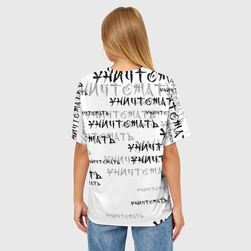 Женская футболка оверсайз Ериичи - уничтожать / 3D-принт – фото 4