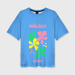 Футболка оверсайз женская Малага - Испания, цвет: 3D-принт