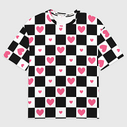 Футболка оверсайз женская Розовые сердечки на фоне шахматной черно-белой дос, цвет: 3D-принт