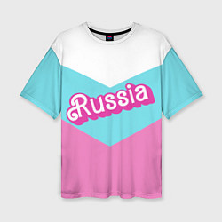 Футболка оверсайз женская Russia - barbie style, цвет: 3D-принт