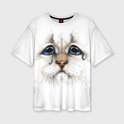 Футболка оверсайз женская Белый плачущий кот, цвет: 3D-принт