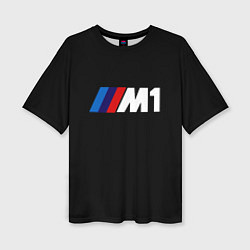 Футболка оверсайз женская BMW m1 logo, цвет: 3D-принт