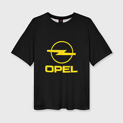 Футболка оверсайз женская Opel yellow, цвет: 3D-принт