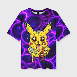 Футболка оверсайз женская Растекшийся Пикачу зомби на неоне, цвет: 3D-принт