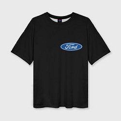 Женская футболка оверсайз FORD logo auto