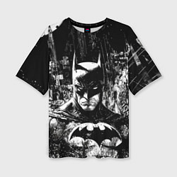Футболка оверсайз женская Бэтмен черно-белый стиль, цвет: 3D-принт