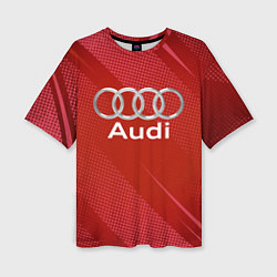 Футболка оверсайз женская Audi - абстракция, цвет: 3D-принт
