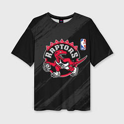 Футболка оверсайз женская Toronto Raptors - NBA team, цвет: 3D-принт