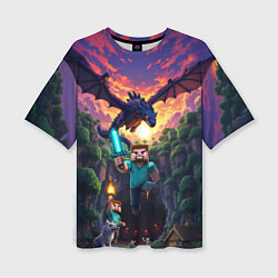 Футболка оверсайз женская Дракон края и Стив - Майнкрафт арт, цвет: 3D-принт