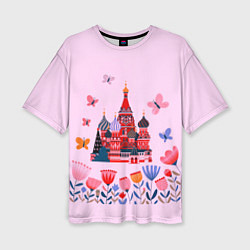 Футболка оверсайз женская Москва - собор, цвет: 3D-принт