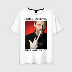 Футболка оверсайз женская House Hates You, цвет: белый