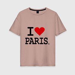 Футболка оверсайз женская I love Paris, цвет: пыльно-розовый