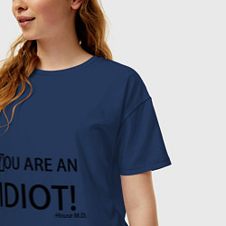 Футболка оверсайз женская You are an idiot!, цвет: тёмно-синий — фото 2