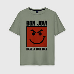 Футболка оверсайз женская Bon Jovi: Have a nice day, цвет: авокадо