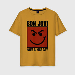 Футболка оверсайз женская Bon Jovi: Have a nice day, цвет: горчичный