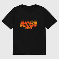 Футболка оверсайз женская Blade Runner 2049, цвет: черный