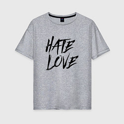 Футболка оверсайз женская FACE Hate Love, цвет: меланж