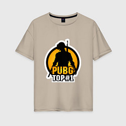 Футболка оверсайз женская PUBG Top 1, цвет: миндальный