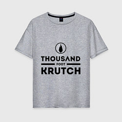 Женская футболка оверсайз Thousand Foot Krutch
