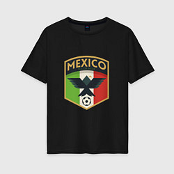 Женская футболка оверсайз Mexico Football