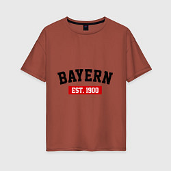Футболка оверсайз женская FC Bayern Est. 1900, цвет: кирпичный