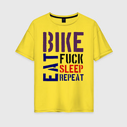 Футболка оверсайз женская Bike eat sleep repeat, цвет: желтый