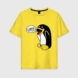 Футболка оверсайз женская Пингвин: Linux, цвет: желтый