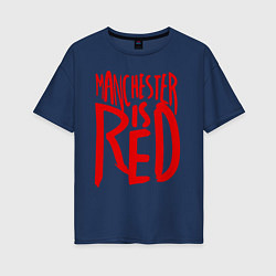 Женская футболка оверсайз Manchester is Red