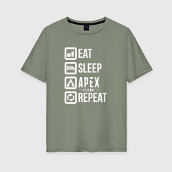 Футболка оверсайз женская Eat, Sleep, Apex, Repeat, цвет: авокадо