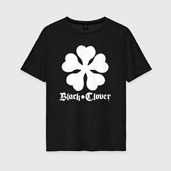 Футболка оверсайз женская Black Clover, цвет: черный