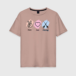 Женская футболка оверсайз Peace, love, fencing
