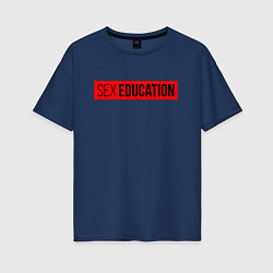 Футболка оверсайз женская SEX EDUCATION, цвет: тёмно-синий