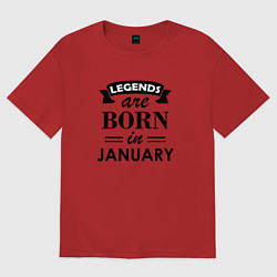 Женская футболка оверсайз Legends are born in january