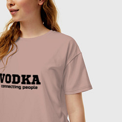 Футболка оверсайз женская Vodka connecting people, цвет: пыльно-розовый — фото 2