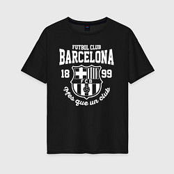 Футболка оверсайз женская Barcelona FC, цвет: черный