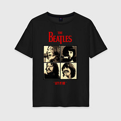 Футболка оверсайз женская The Beatles LET IT BE, цвет: черный