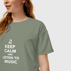 Футболка оверсайз женская Keep Calm and Listen To Music, цвет: авокадо — фото 2