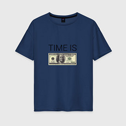 Женская футболка оверсайз TIME IS MONEY