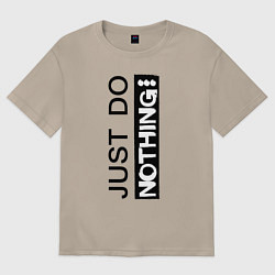 Футболка оверсайз женская Just do nothing, цвет: миндальный