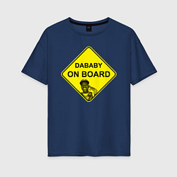 Женская футболка оверсайз DaBaby on Board