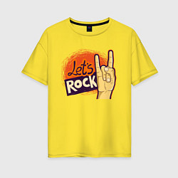 Футболка оверсайз женская Lets rock, цвет: желтый