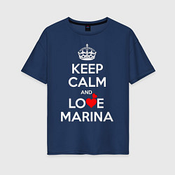 Женская футболка оверсайз Будь спок и люби Марина