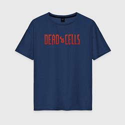 Женская футболка оверсайз Dead cells logo text