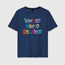 Женская футболка оверсайз Вакцинация - Релаксация