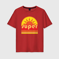 Футболка оверсайз женская Super Sun, цвет: красный